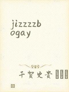jizzzzbogay