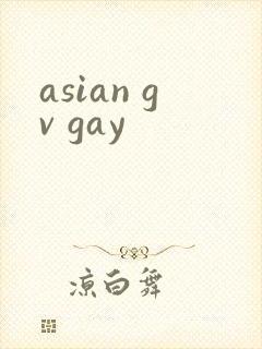 asian gv gay