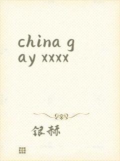 china gay xxxx