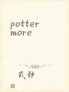 potter more