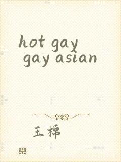 hot gay gay asian