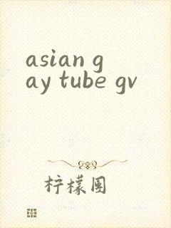 asian gay tube gv