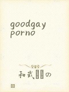 goodgayporno