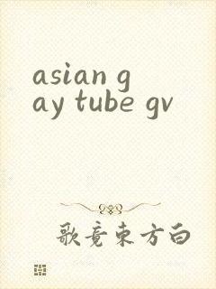 asian gay tube gv