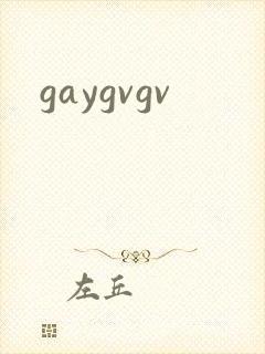 gaygvgv