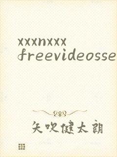 xxxnxxxfreevideossex