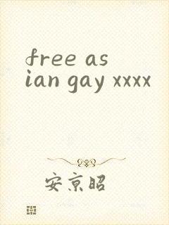 free asian gay xxxx