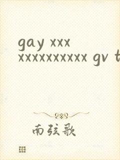 gay xxxxxxxxxxxxx gv tv