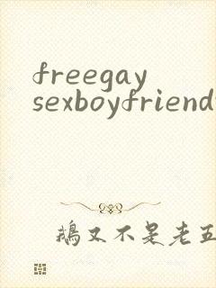 freegaysexboyfriendvideo