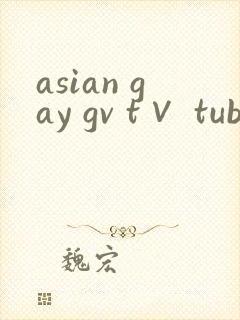 asian gay gv t∨ tube
