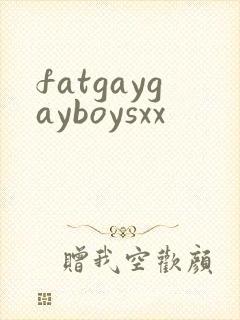 fatgaygayboysxx