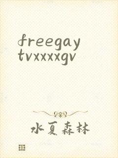 freegaytvxxxxgv