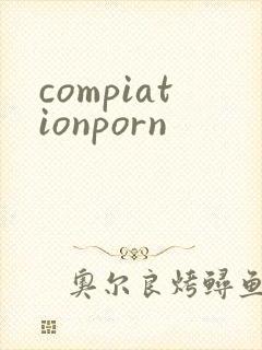 compiationporn