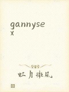 gannysex