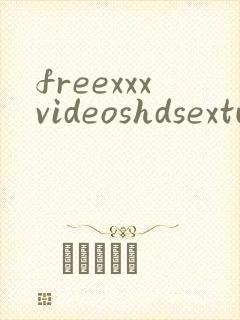 freexxxvideoshdsextube