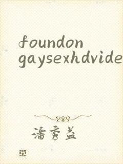 foundongaysexhdvideosfreegay