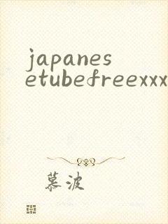 japanesetubefreexxxvideos