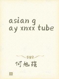 asian gay xnxx tube