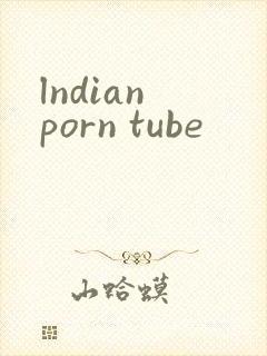 lndian porn tube