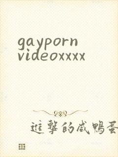 gaypornvideoxxxx
