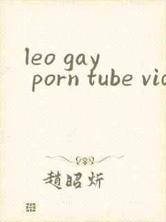 leo gay porn tube videos
