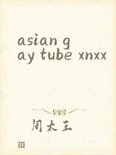 asian gay tube xnxx