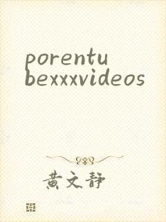 porentubexxxvideos
