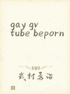 gay gv tube beporn