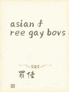 asian free gay bovs gv
