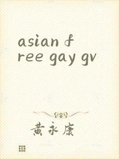 asian free gay gv