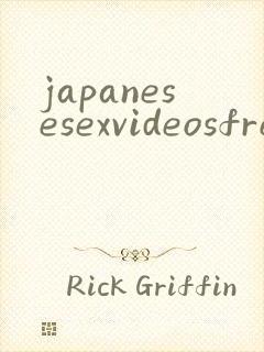 japanesesexvideosfreexxx