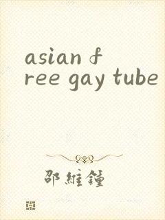 asian free gay tube