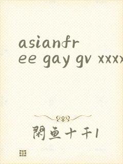 asianfree gay gv xxxx tv