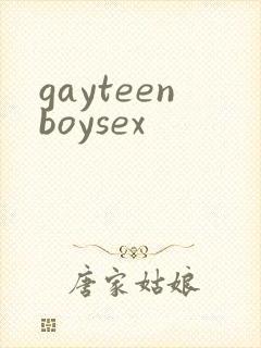 gayteenboysex