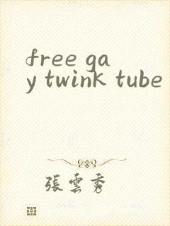 free gay twink tube