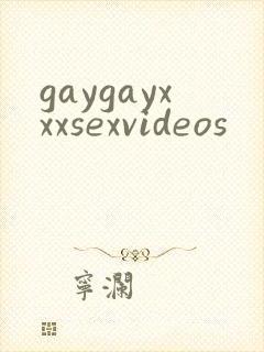 gaygayxxxsexvideos