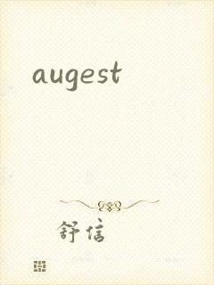 augest