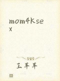 mom4ksex