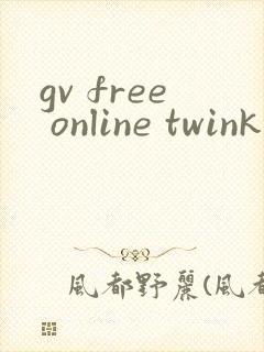 gv free online twink video