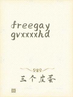 freegaygvxxxxhd