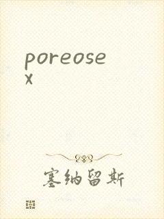 poreosex