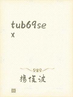 tub69sex