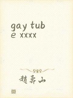gay tube xxxx