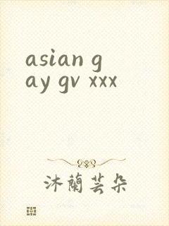 asian gay gv xxx