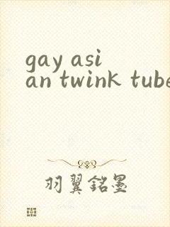 gay asian twink tube