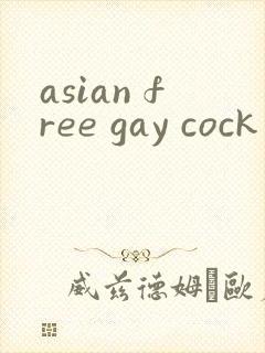 asian free gay cock