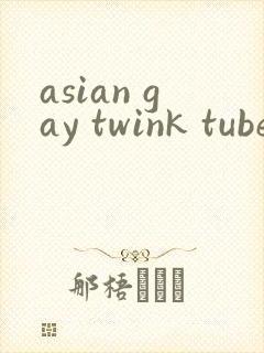 asian gay twink tube ...
