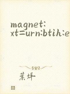 magnet:xt=urn:btih:e6ad9543208