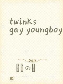 twinks gay youngboys chinese