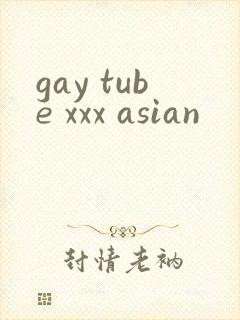 gay tube xxx asian